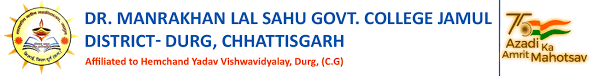 Dr. Manrakhan Lal Sahu Govt. College Jamul Bhilai Durg (C.G.)